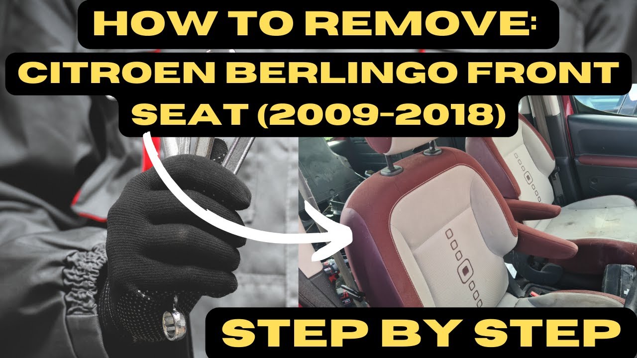 Как снять передние сиденья Citroen Berlingo (2009-2018 гг.)
