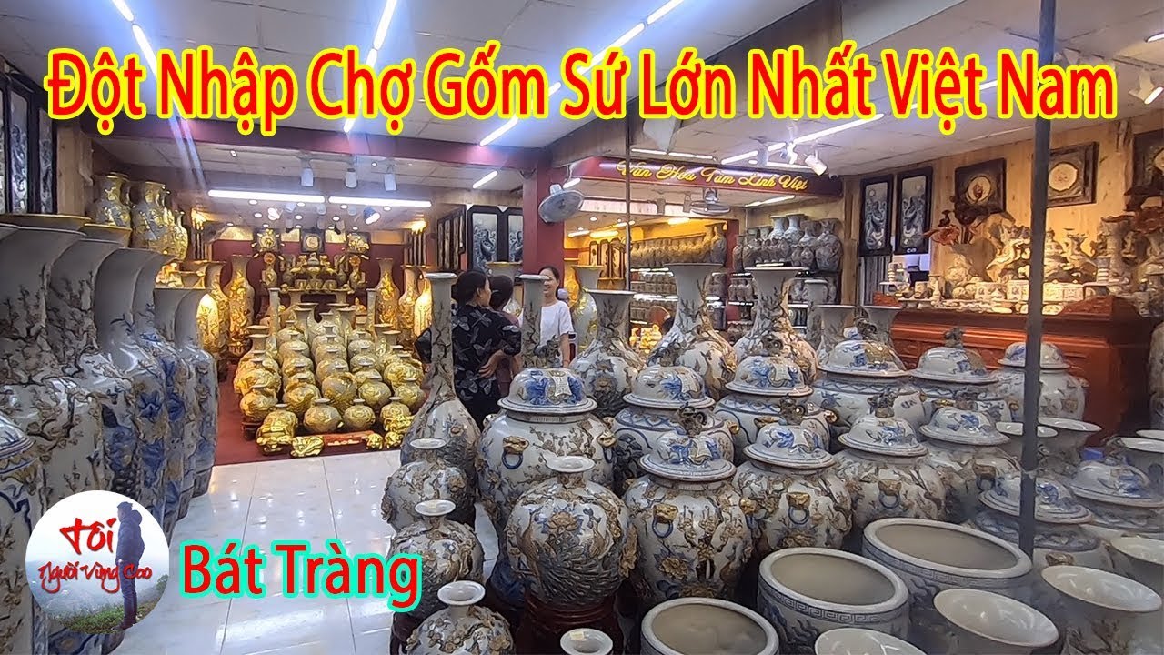 Choáng khi lần đầu tiên tới thăm chợ gốm sứ Bát Tràng ở Hà Nội | Chợ Gốm  Sứ Lớn Nhất Việt Nam