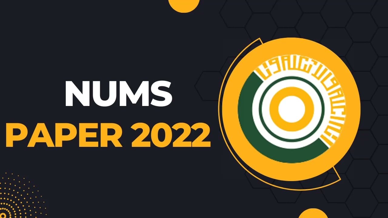 NUMS MDCAT 2022 || NUMS physics , bio , English paper