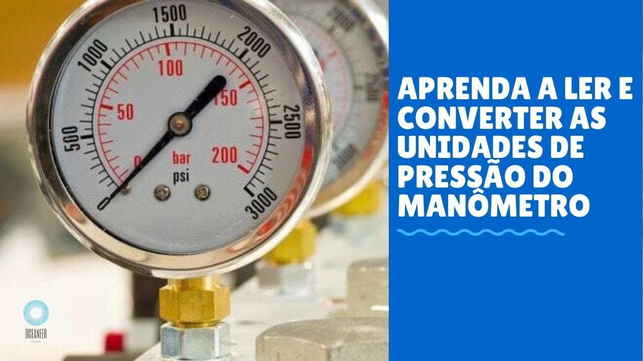 Aprenda a ler e converter as unidades de pressão do manômetro