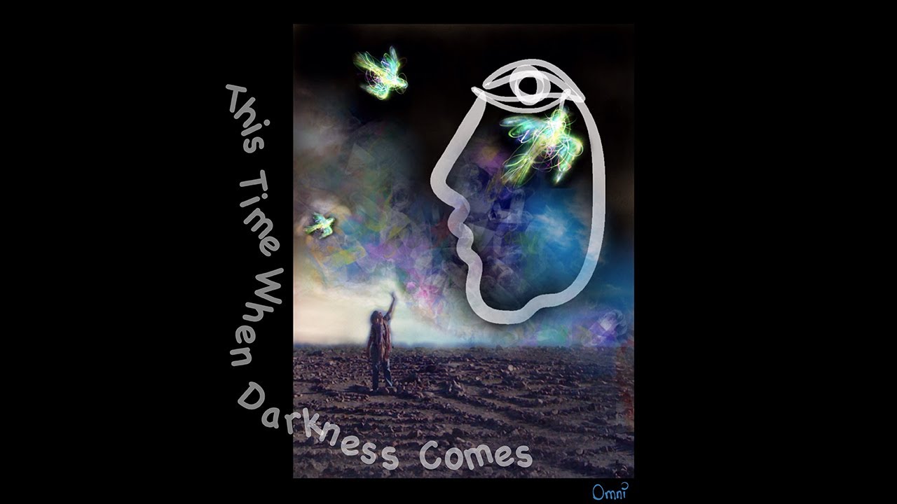 This Time When Darkness Comes