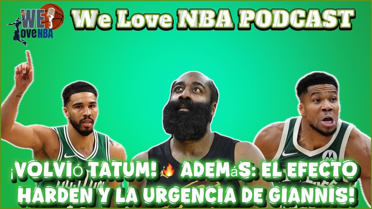 NBA 2026 | ¿SON LOS CAVS FAVORITOS CON HARDEN?  El regreso de Tatum y sigue la crisis en Bucks 🦌