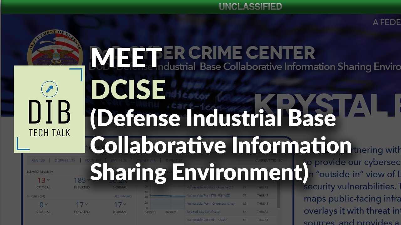 Meet DOD DC3 DCISE - Defense Industrial Base Collaborative Information Sharing Environment
