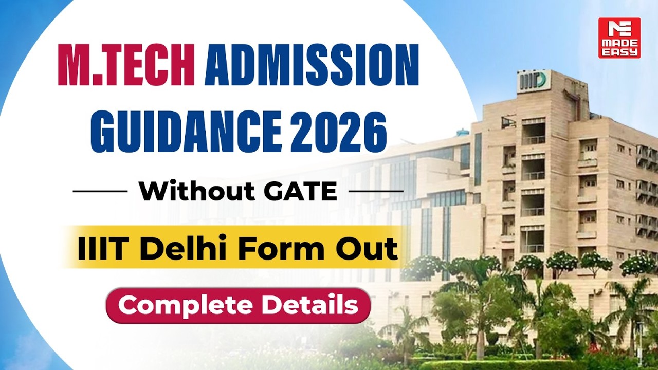IIIT Delhi M.Tech Admission 2026 | Low GATE Score? M.Tech Without GATE | Form Out + Complete Details