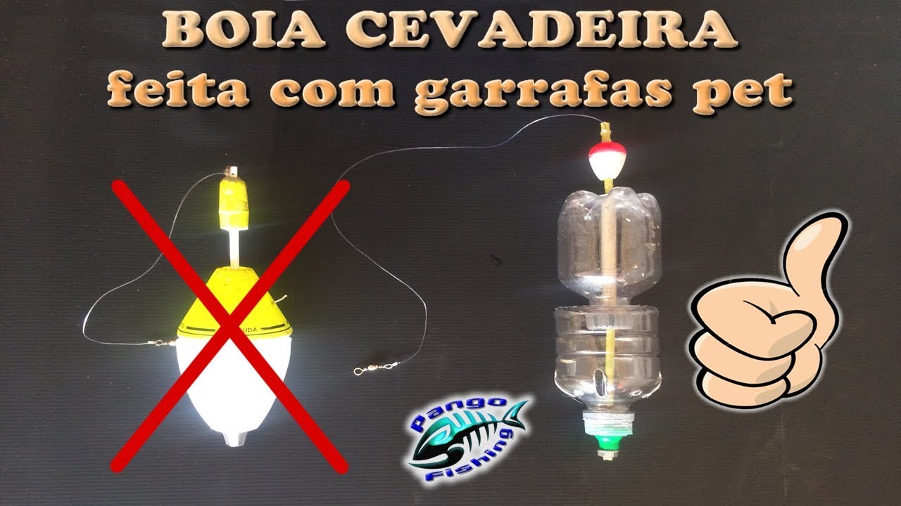COMO FAZER UMA BOIA CEVADEIRA CASEIRA - GARRAFA PET - Dicas de Pesca #06