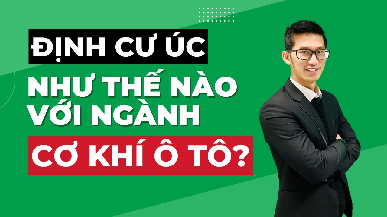 Định Cư Úc Với Ngành Cơ Khí Ô Tô - Cơ Hội Nghề Nghiệp Như Thế Nào?