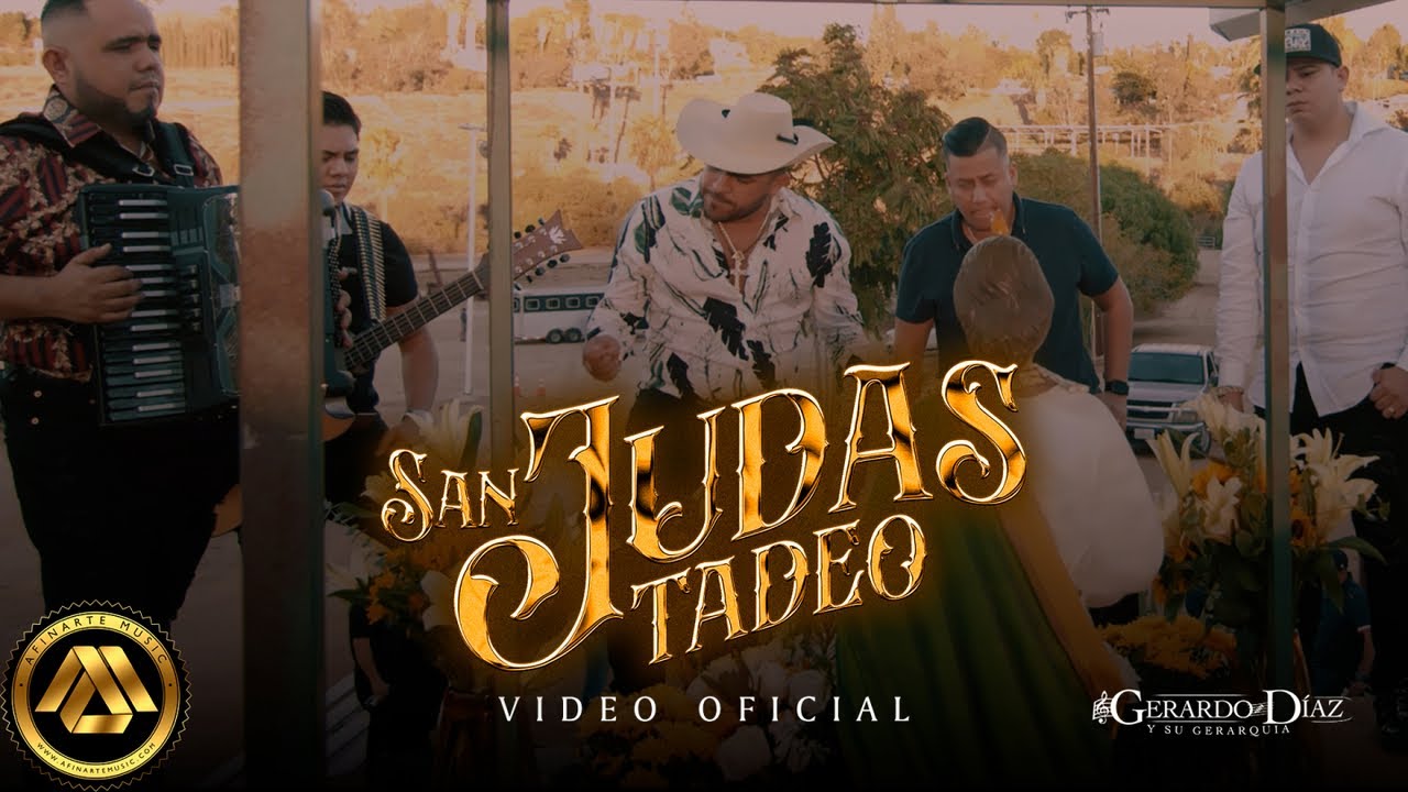 Gerardo Diaz y Su Gerarquia - San Judas Tadeo (Video Oficial)