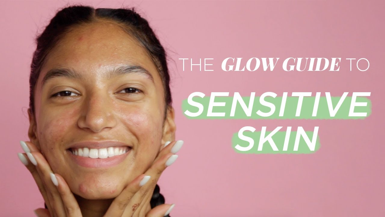How To Care For Sensitive Skin | Glow Recipe
