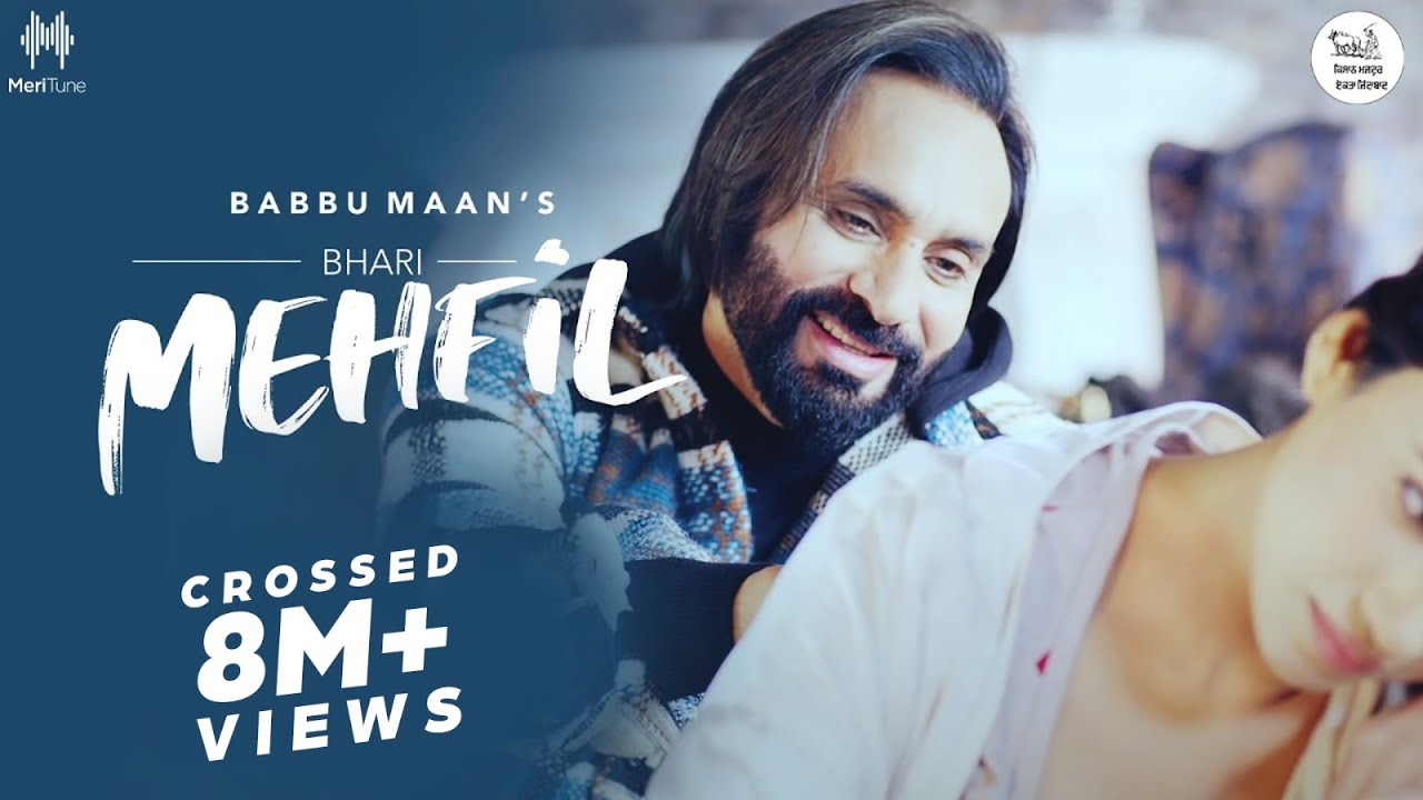 Bhari Mehfil (Full Video) | Babbu Maan | Latest Hindi Songs 2022 | Kunaal Vermaa | Meri Tune