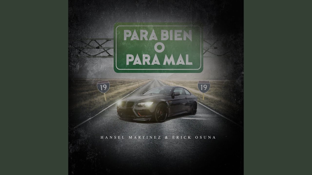 Para Bien o Para Mal