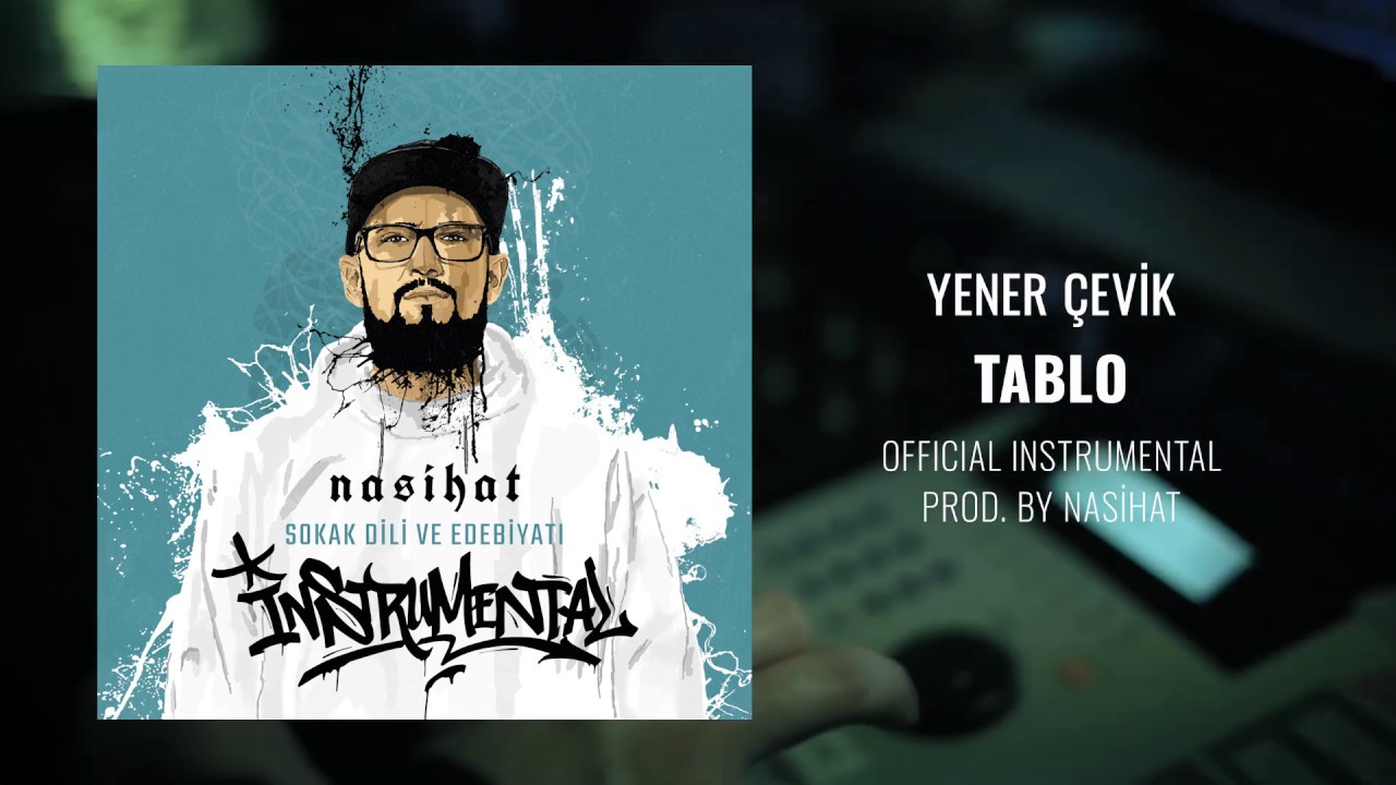 Yener Çevik - Tablo [Official Instrumental] prod. Nasihat