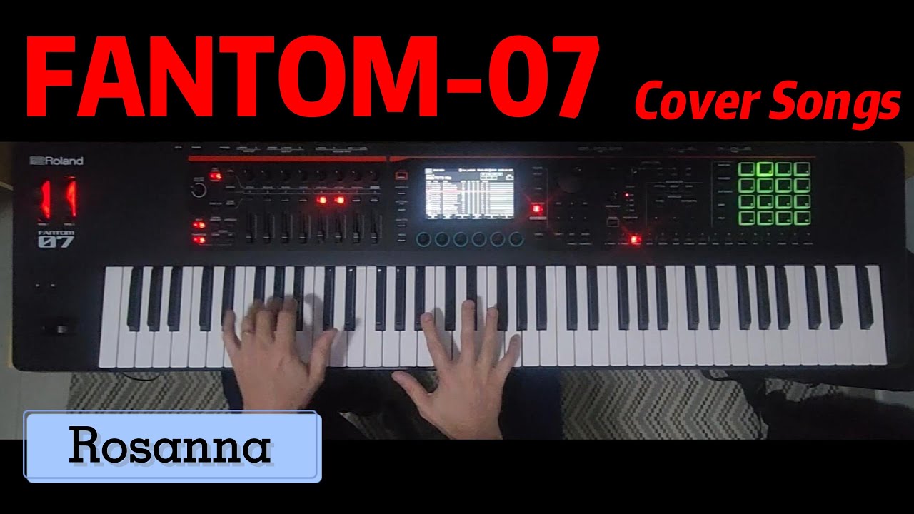 FANTOM-07 Cover Songs - Rosanna - Toto