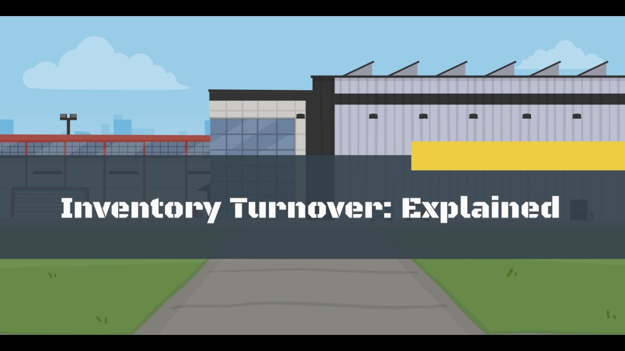 Inventory turnover: Explained