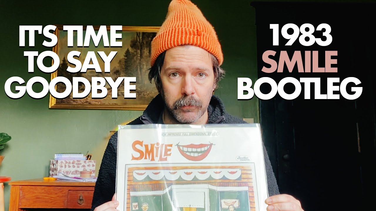Why I'm Getting Rid of My Beach Boys Smile Bootleg