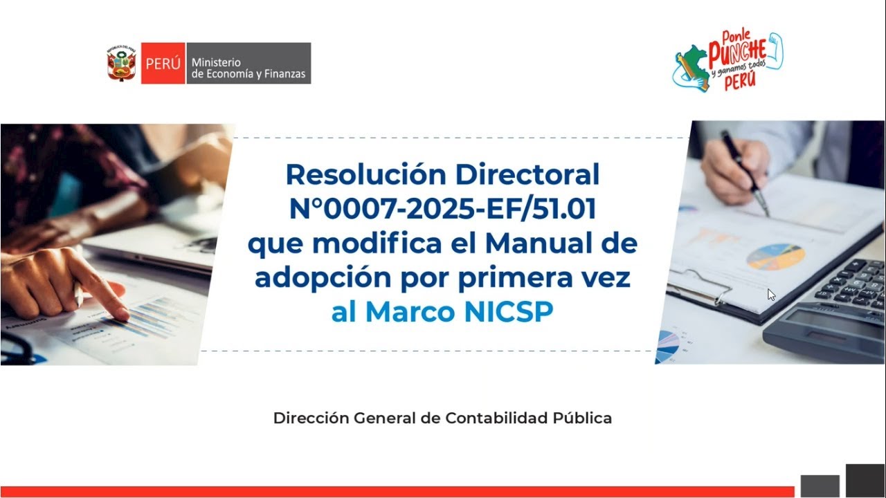 Resolución Directoral N°0007-2025-EF/51.01 que modifica el Manual de Adopción por Primera Vez del