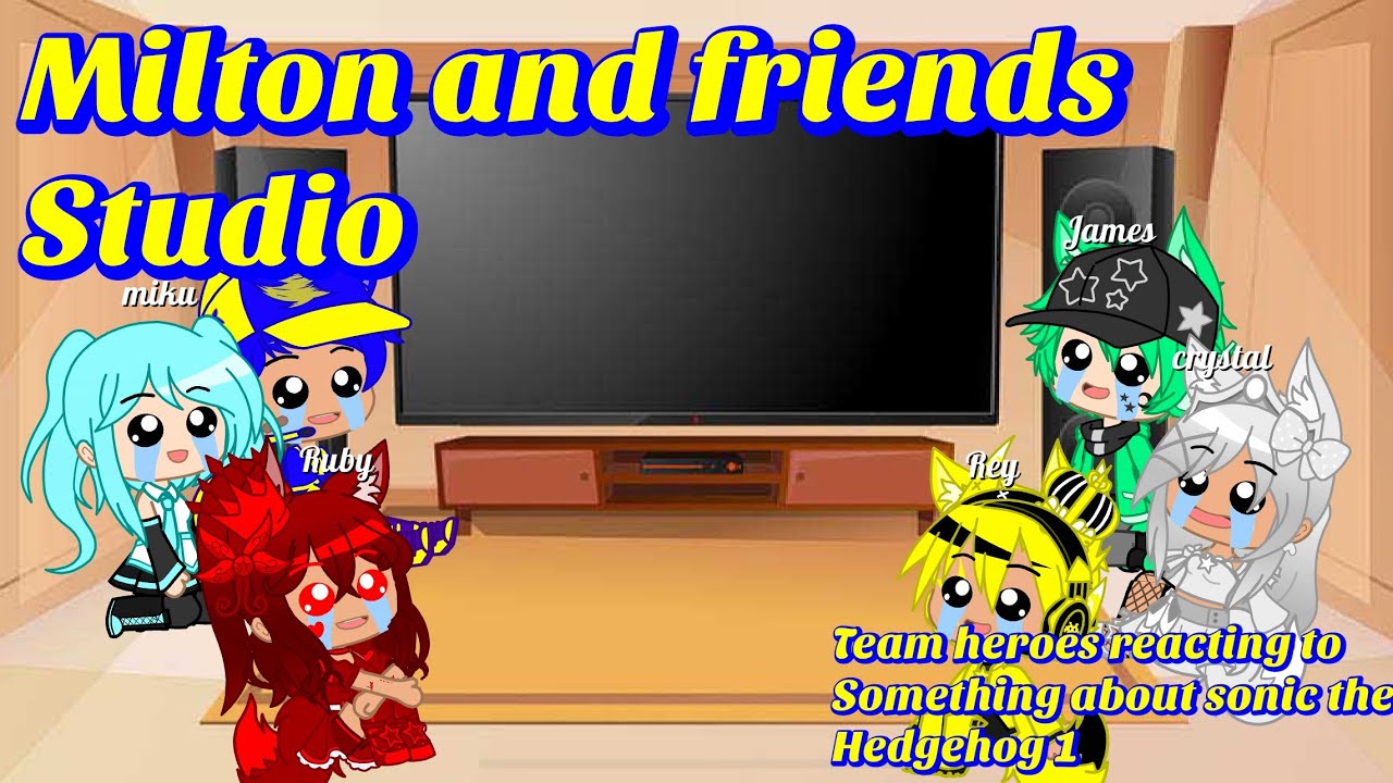 Team heroes reacting to something about sonic the hedgehog 1 animation