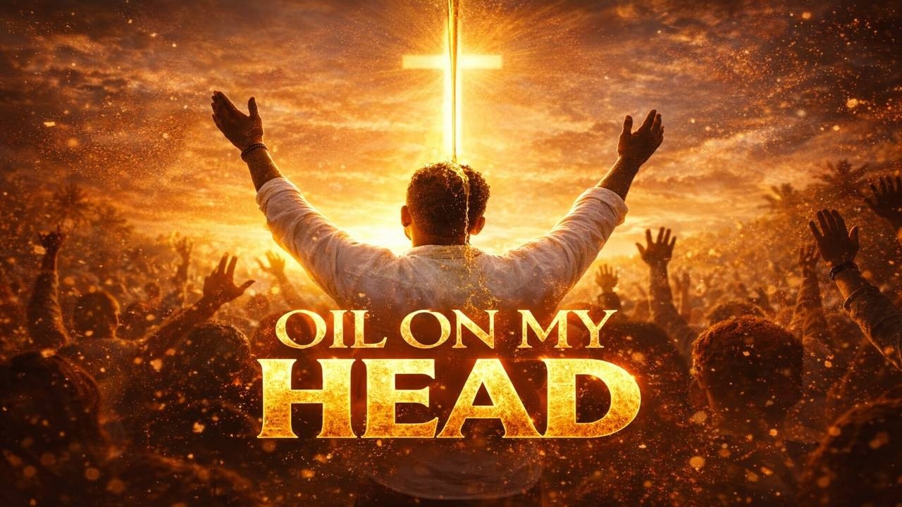Oil On My Head – A Song of Anointing & Restoration ✝️