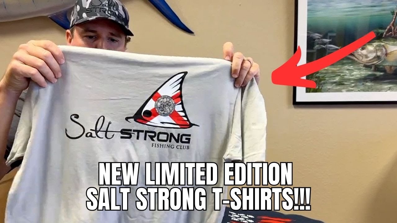7 New LIMITED EDITION Salt Strong Fishing T-Shirts Now In The Shop!