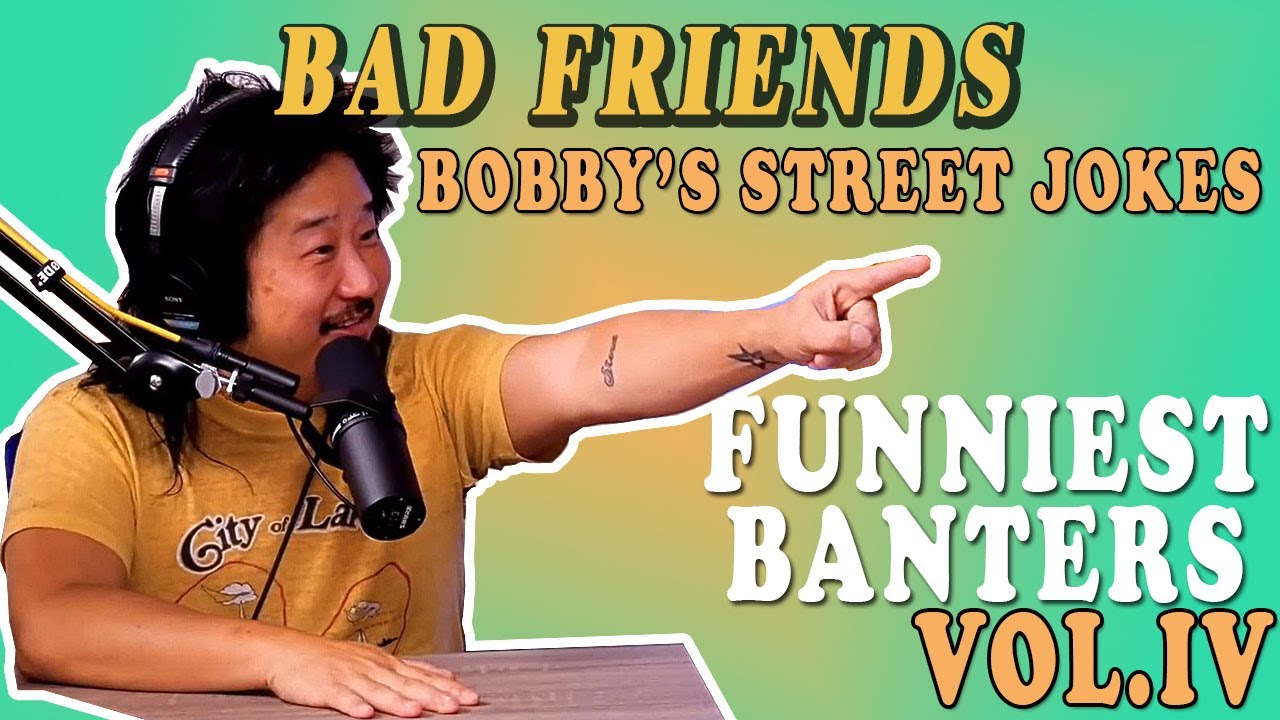 Bobby Lee's Street Jokes | Bad Friends Banters Vol. 4