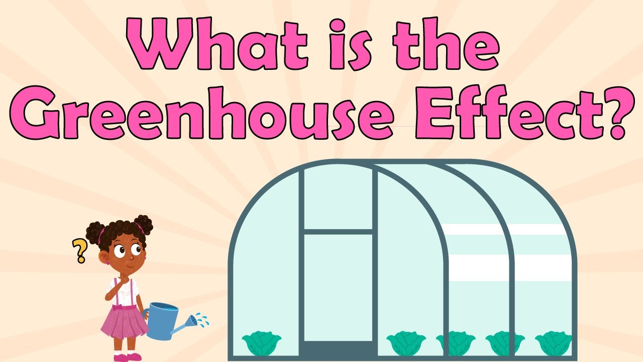 What is the Greenhouse Effect?| Greenhouse Effect Facts for Kids | Global Warming for kids