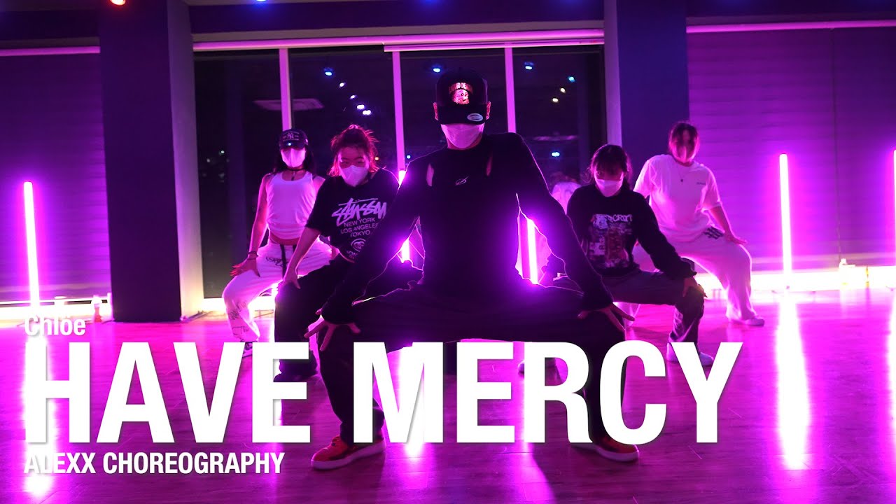 Have Mercy - Chlöe / Alexx Choreography / Urban Play Dance Academy