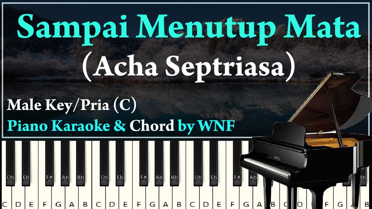 Acha Septriasa - Sampai Menutup Mata Piano Karaoke Versi Pria | Synthesia Piano