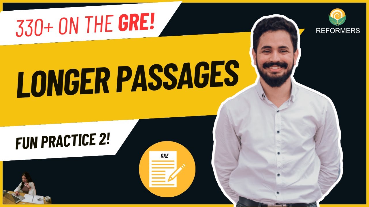 GRE Verbal Mastery: Conquer Longer Passages – Advanced RC Practice Set 2 (55-Min)