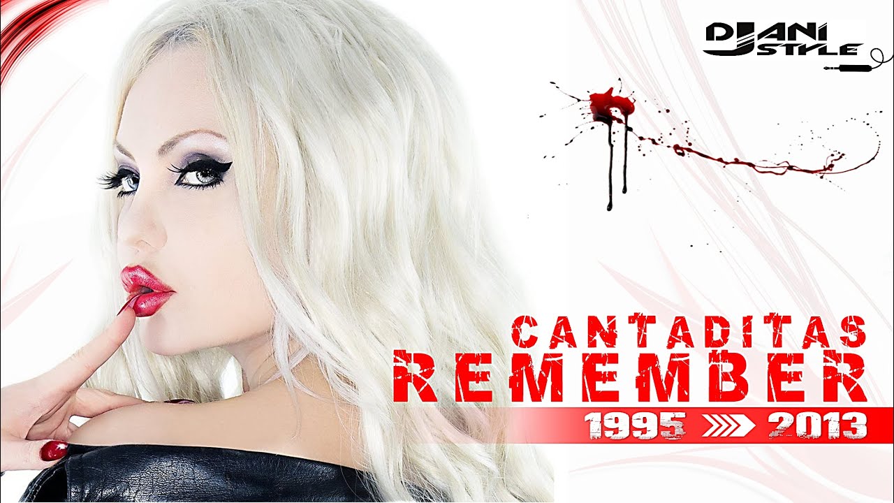 I 💗 CANTADITAS vol.2 (Remember 1995 ⏩ 2013 'Album') | [4 horas mix]