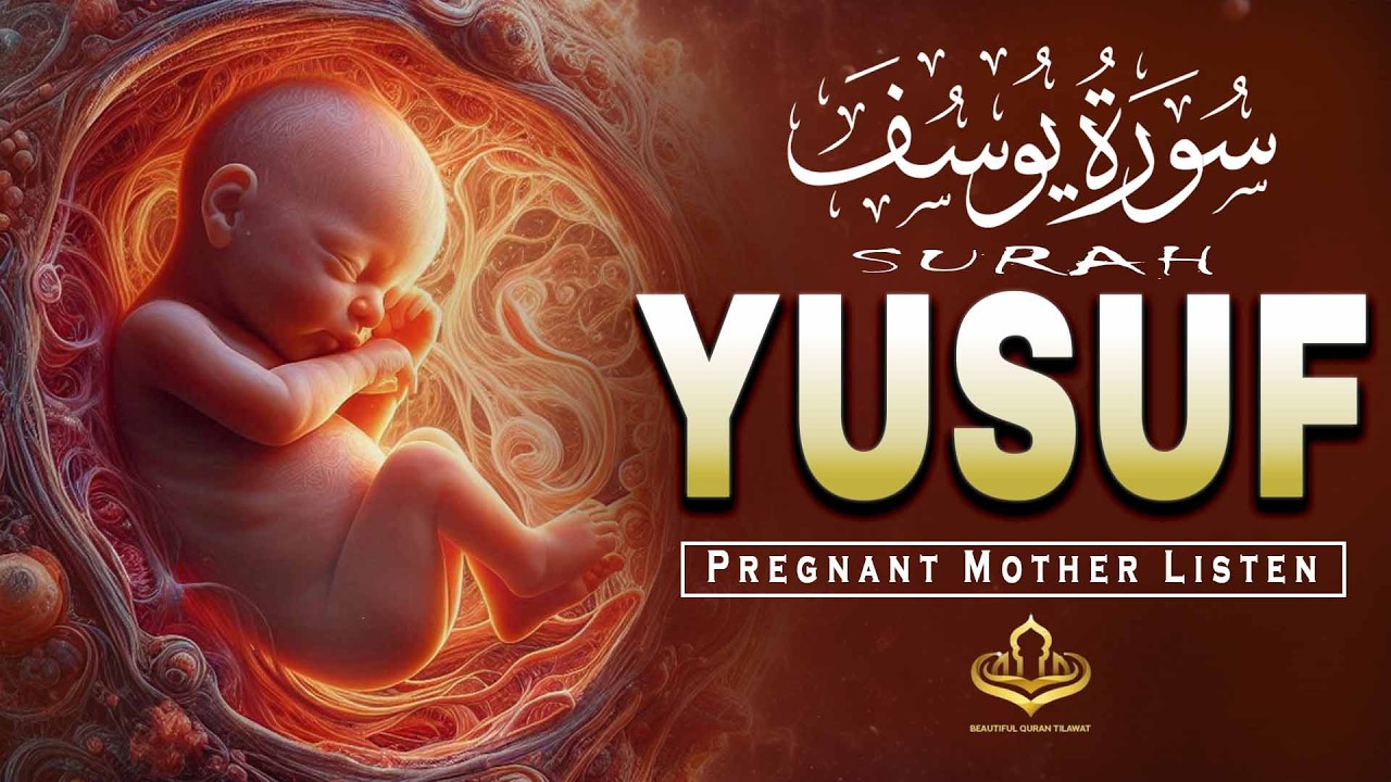 Surah Yusuf (سورة يوسف) | Quran Reaction Beneficial for Pregnant Women | Pregnancy Must Listen