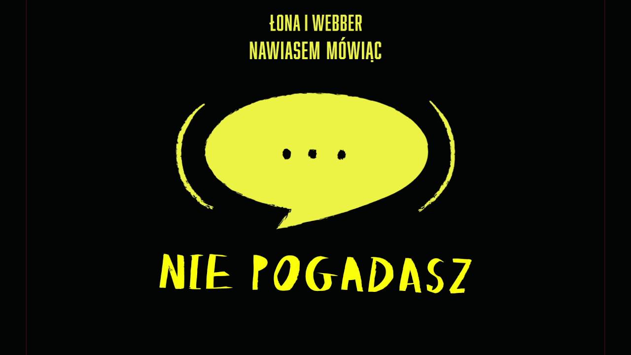 Łona i Webber - Nie pogadasz