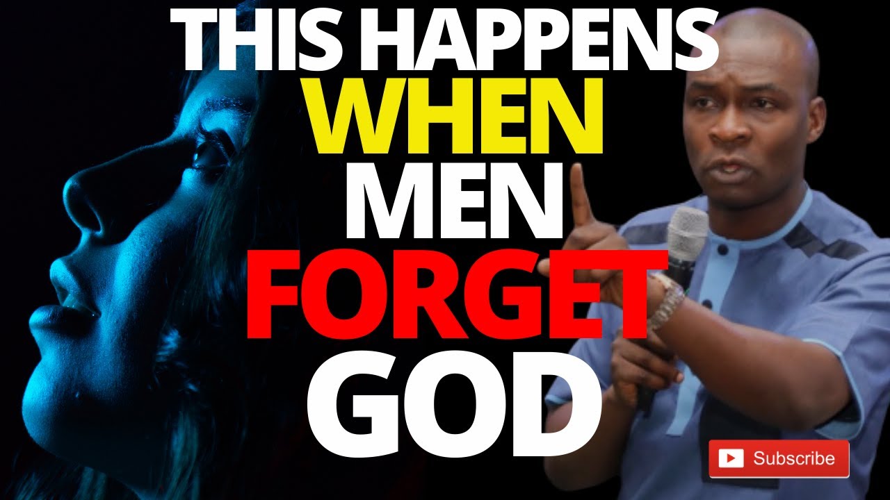 THIS HAPPENS WHEN MEN FORGET GOD | APOSTLE JOSHUA SELMAN