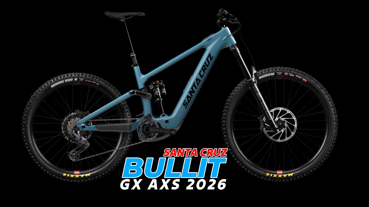 SANTA CRUZ  BULLIT 2026 / MX C GX AXS / FIRST WALK-AROUND
