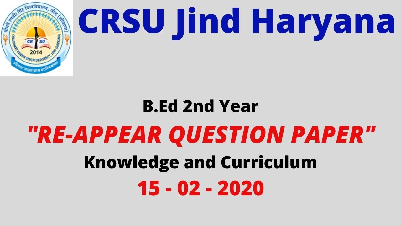 Reappear Paper of Knowledge and Curriculum B.Ed 2nd Yr. Feb 2020