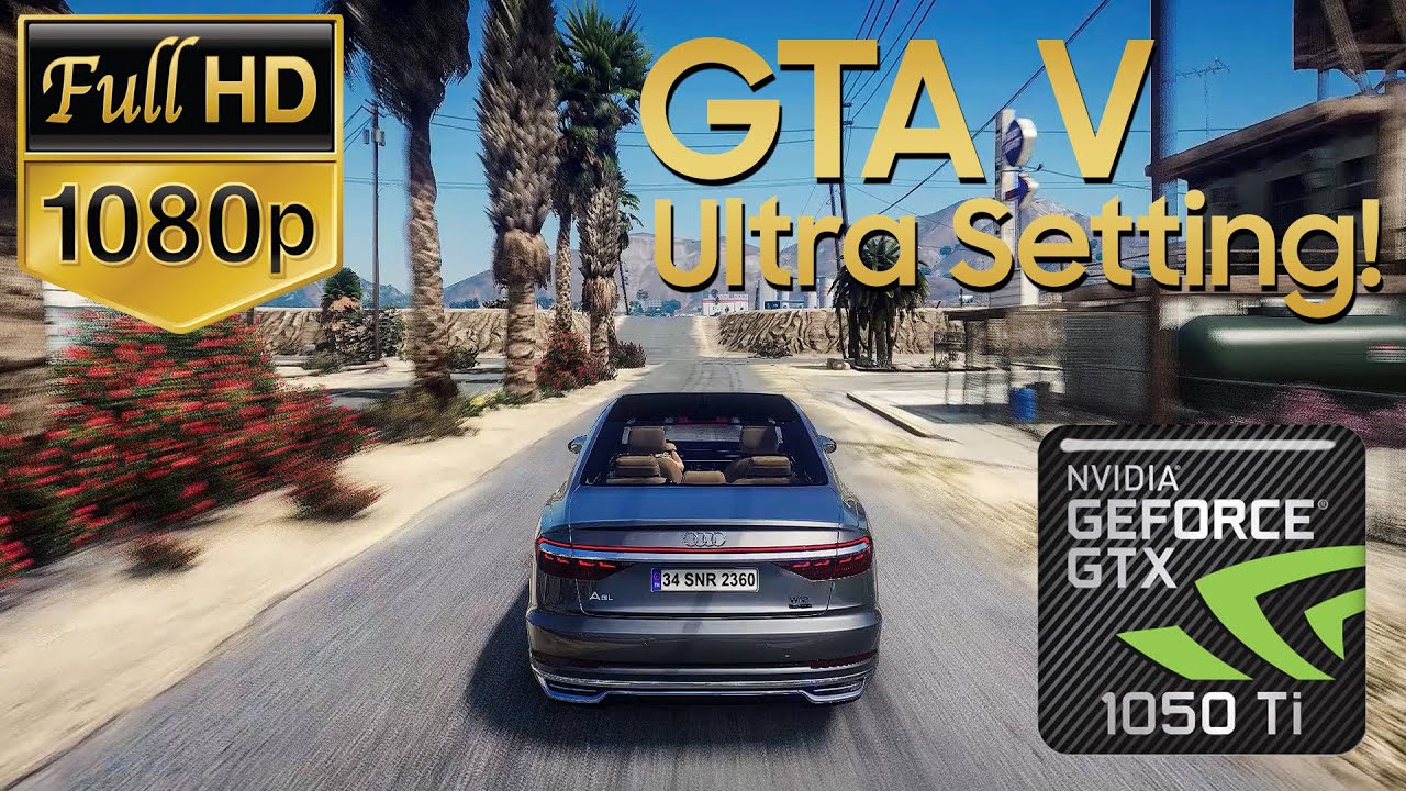 GTA5 Ultra Graphics Mod 2021 |Nvidia 4GB 1050Ti| 1080p 60FPS! 