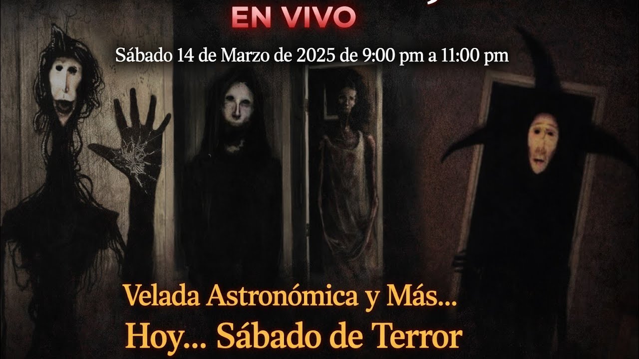 Marzo 14, 2026. Ventana de Viajes está en vivo. Velada Astronómica y Más... Sábado de TERROR...
