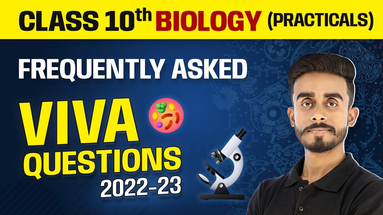 Frequently Asked Viva Questions Class 10 Biology | Class 10 Biology Practicals 2022-23