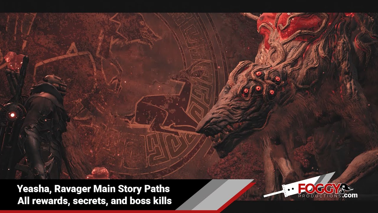 Remnant 2 - Yeasha, Ravager Main Story Path All rewards and boss kills
