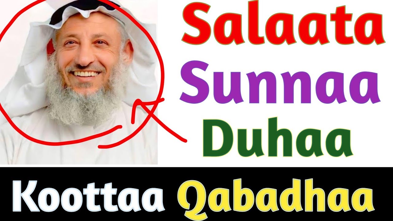 Salaata Duhaa | Salaata Sunnaa | Salaata Shuruuqaa | Barnoota Salaataa
