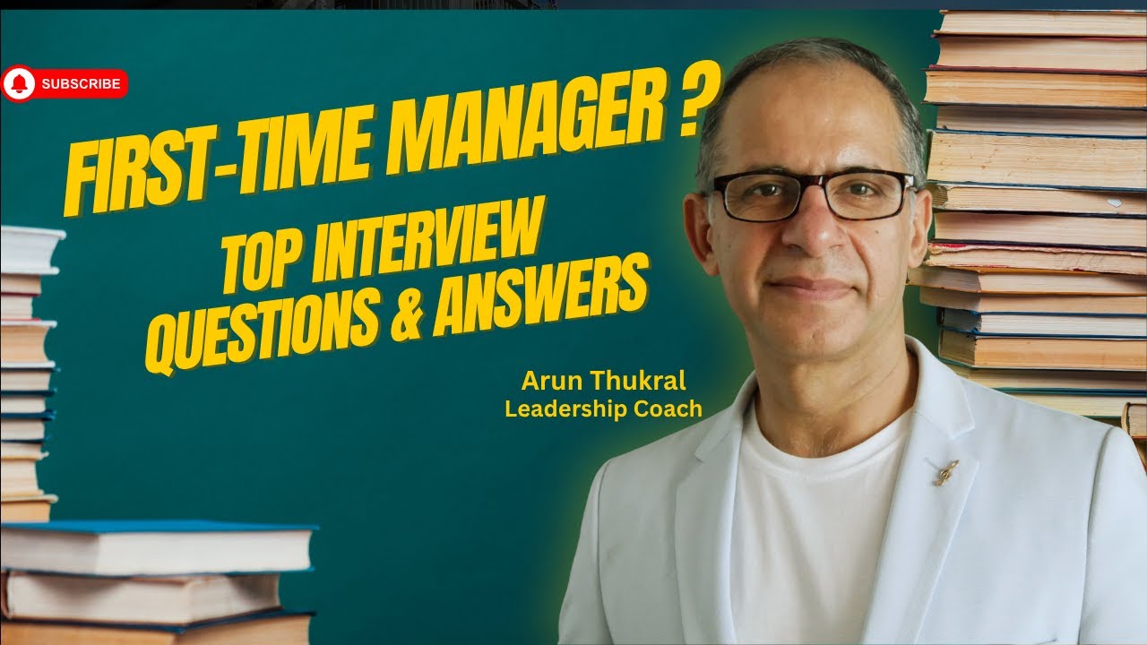 FIRST TIME MANAGER ? TOP INTERVIEW QUESTIONS & ANSWERS