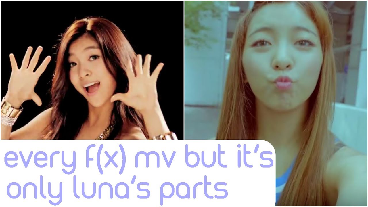 every f(x) mv but it's only luna's parts