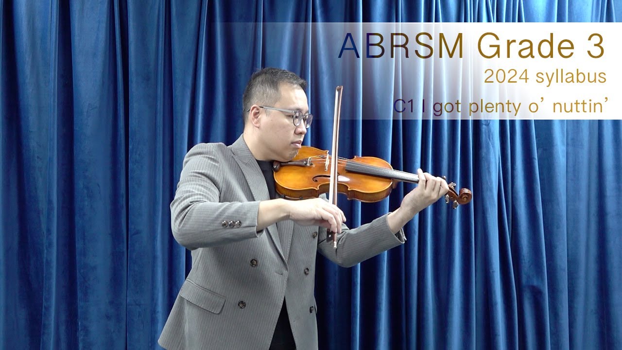 ABRSM Violin Exam from 2024 | Grade 3 C1 I got plenty o' nuttin' | 安東尼工作室 | ANTHONY STUDIO