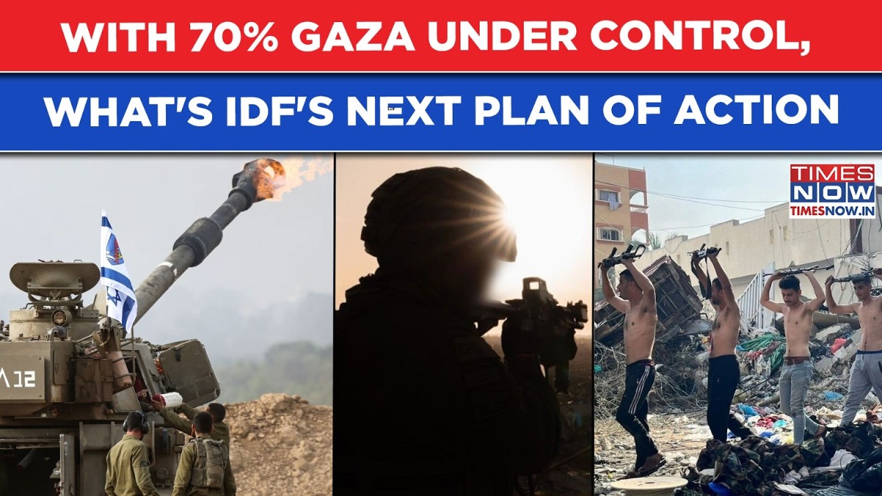 Israel Tightens Grip: With 70% Gaza Under Control, How Will IDF's Next Anti-Hamas Action Phase Be?