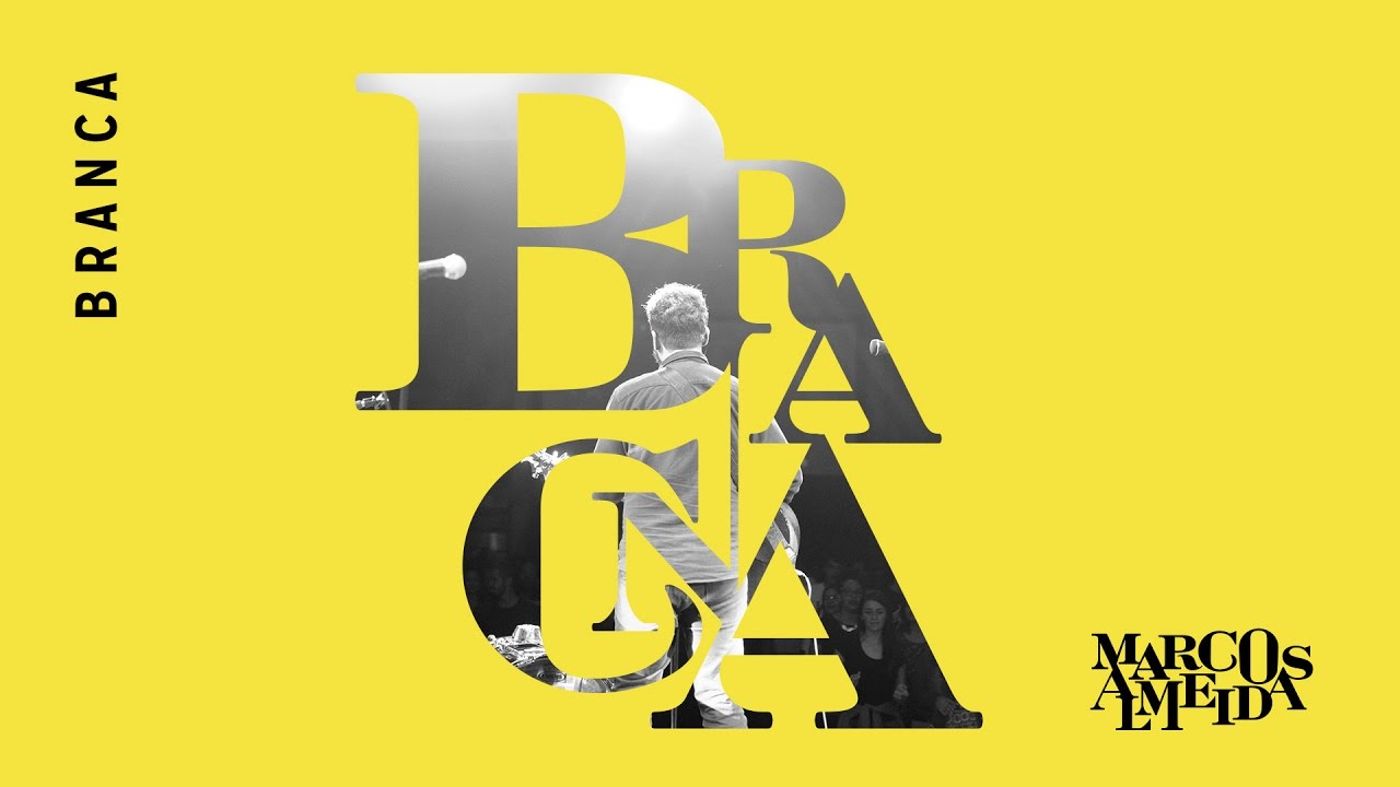 Branca | Marcos Almeida [CD Eu Sarau Parte 2]