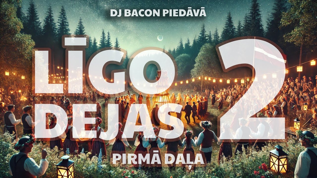 Līgo Dejas 2 (1. daļa) (By Dj Bacon) [2003]