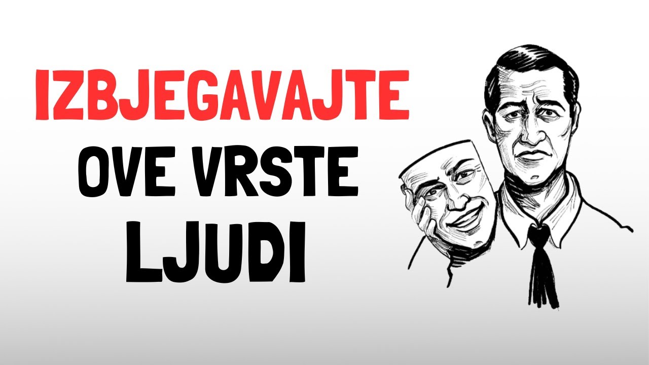 Vrste Ljudi Koje Trebate Izbjegavati Ako Želite Biti Uspješni