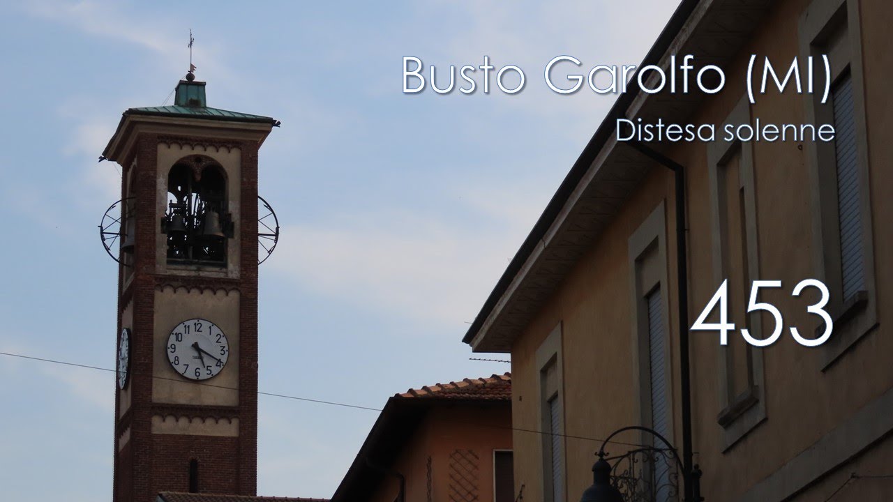 Le campane di Busto Garolfo (MI) - Distesa solenne