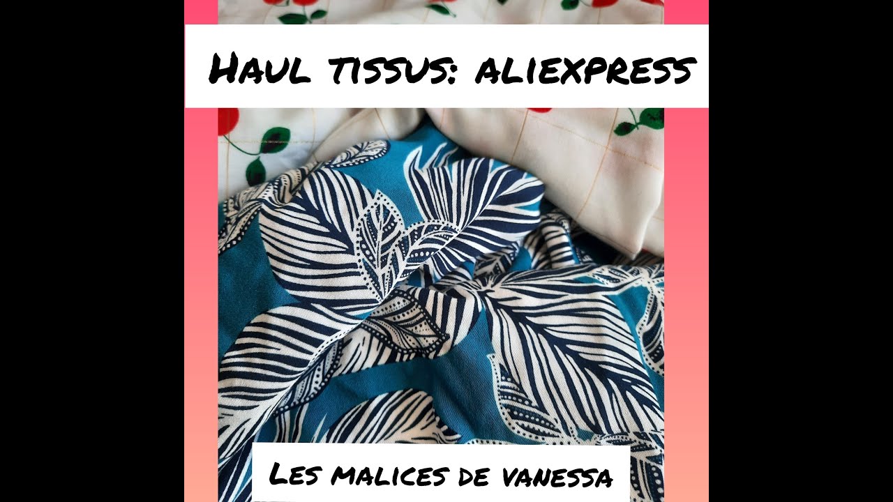 haul tissus Aliexpress #1