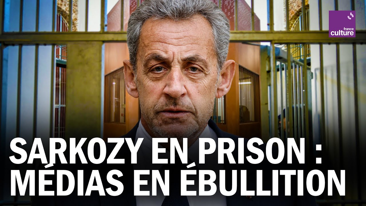 SARKOZY INCARCÉRÉ : l'écriture d'un feuilleton médiatique