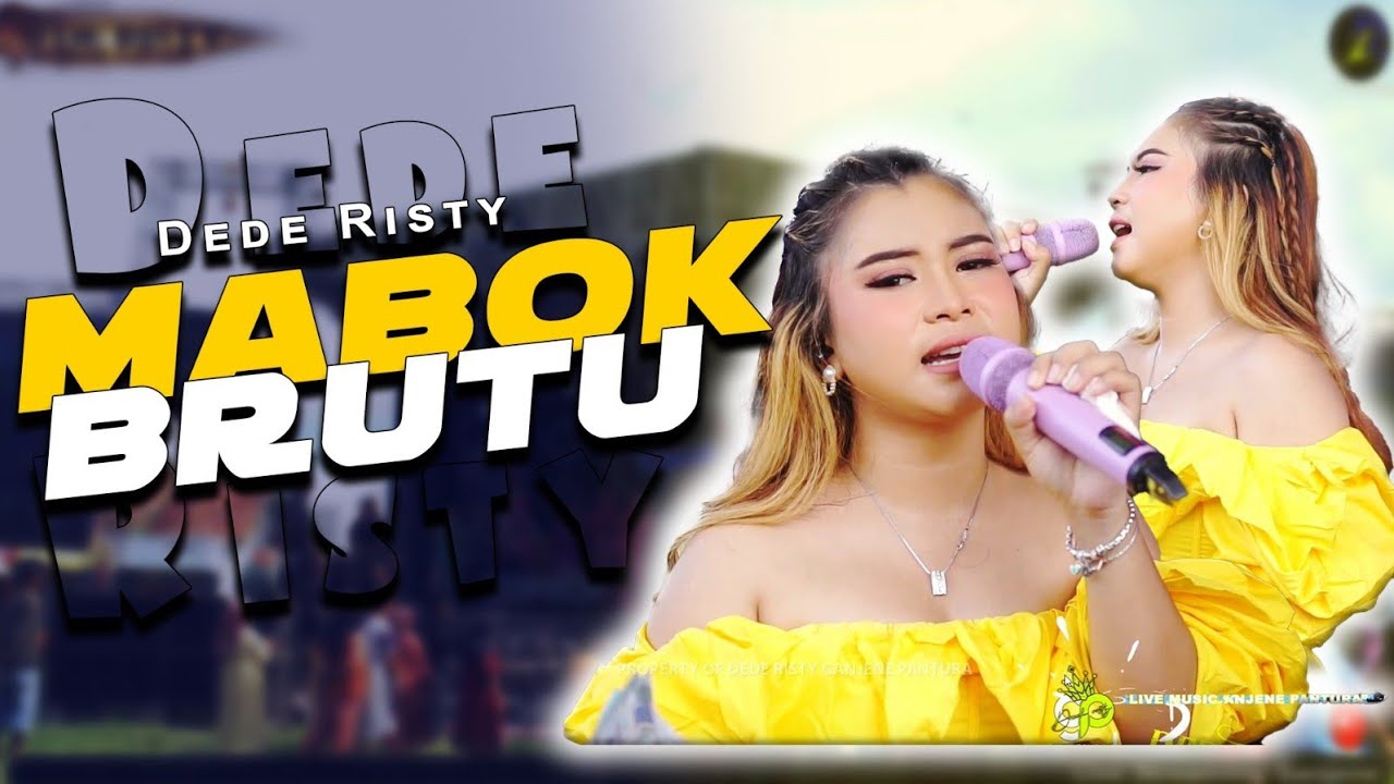MABOK BRUTU VOC. DEDE RISTY | LIVE MUSIC GANJENE PANTURA