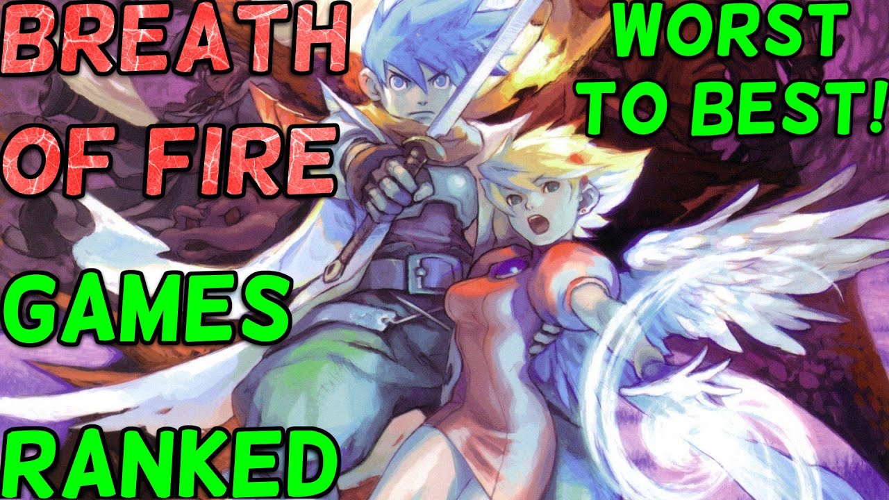 Breath of Fire Series Ranked Worst to Best